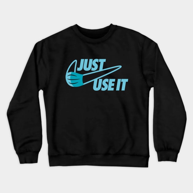 Just Use the Mask Crewneck Sweatshirt by Olipop